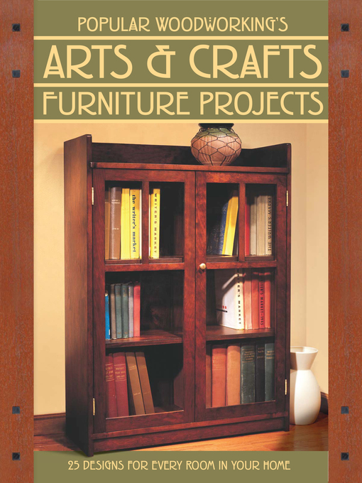 Title details for Popular Woodworking's Arts & Crafts Furniture by Popular Woodworking - Wait list